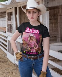Cowgirl Unisex Barb Tshirt- Cowboy Shirt Birthday Party Shirt, Cowgirl Bachelorette Party, Party Girls Shirt, Doll Barbi