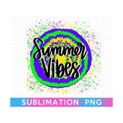Summer Vibes Sublimation, Beach Babe, Beach Designs, Summer PNG, Girl Summer Shirt PNG, Mom Shirt png, Tie Dye Designs,