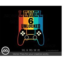 Gamer SVG Level 6 unlocked official teenager - gaming svg, gamer svg, video game svg, controller svg, digital files