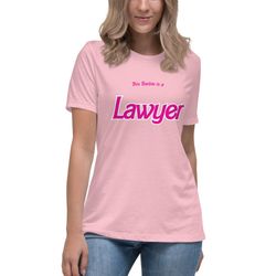 this barbie is a lawyer! women's relaxed t-shirt, barbie movie shirt, come on barbie shirt, margot robbie barbie, barbie