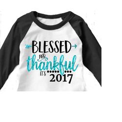 Blessed and Thankful svg, 2107 svg, New years svg, New Years eve svg, SVG, DXF, EPS, New Year svg, Cheers svg, thankful