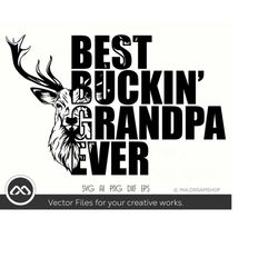 Best Buckin Grandpa Ever SVG file, hunting svg, deer hunting svg, silhouette, dxf, png