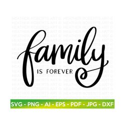 Family is Forever SVG, Family SVG, Family Wall Decor SVG, Family Design svg, Hand-lettered Family Design svg, Word Art s