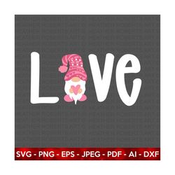 Love Gnome SVG, Valentine's Day Shirts svg, Love svg, Cute Valentines svg, Valentine Gift, Hand written quotes, Gnome Sv