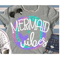 Mermaid vibes svg, mermaid svg, summer svg, SVG sayings, mermaid shirt, shorts and lemons, svg, dxf, eps, mermaid tail s
