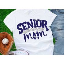 baseball svg files, svg, Senior Mom svg, baseball mom svg, svg, senior, baseball digital design, baseball mom shirt desi