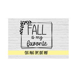 Fall is my favorite svg png eps dxf pdf/fall is my favorite in leopard print double fram svg/autumn svg/fall vibes svg/f