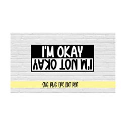 jeep decal i'm okay i'm not okay upside down svg png eps dxf pdf/jeep flip me decal svg/jeep decal svg/car decal svg/jee