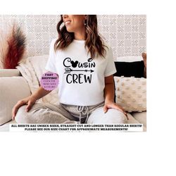 Disney Cousin crew, Disney Is Better With Cousins Shirt, Disney Cousin Tee,Cousin Squad,Matching Disney Cousin Tee, Cous
