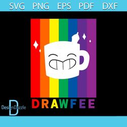 Drawfee Supports Pride Rainbow Drawfee Funny Cup Svg