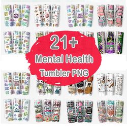 21 Design Mental Health Tumbler, Funny Mental Health Positive Affirmations 20oz Skinny Tumbler PNG Sublimation Design