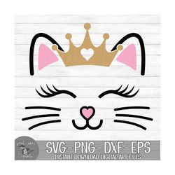Cat Face with Crown - Instant Digital Download - svg, png, dxf, and eps files included! Kitten, Whiskers, Lashes, Baby G