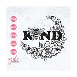 Be Kind Svg | Bee Svg | Inspirational Svg | Motivational Svg | Positivity Svg | Kindness Svg | Be Kind Png | Bee Png | C