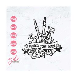 Protect Your Peace Svg Png | Skeleton Hand Peace Sign Svg | Hand Sign Peace Svg | Skeleton Svg | Hand Peace Sign Svg | F