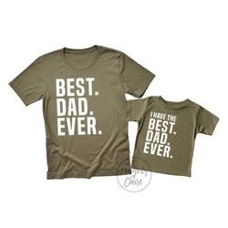 Father and Son Matching Shirts, Dad Gift from Son, Christmas Gift Dad and Son, Best Dad Ever Tshirt