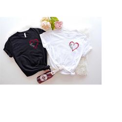 Valentines Day Shirt, Heart T-shirt, Cute Love Shirt, Love Shirt, Valentine's Day Love Shirt, Love Shirt for Valentine,