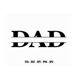 Father's Day SVG Cut File Cricut Dad SVG Daddy Father Svg Eps Dxf Png Jpg