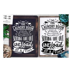 Sorting life out one load at a time svg,  laundry room svg, laundry svg,  laundry poster svg, bathroom svg, vintage post