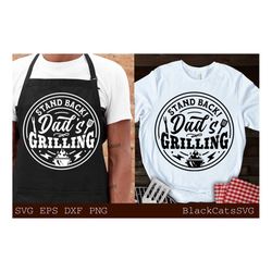Stand back dad's grilling svg,  dad's grilling svg, Barbecue svg, Grilling svg, Dad's Bar and Grill svg, Father's day gi