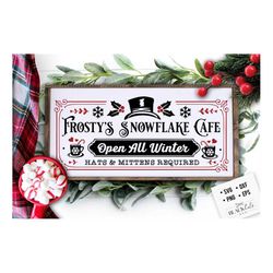 Frosty's snowflake cafe svg, Frosty's cafe svg, Frosty long sign svg, Farmhouse Christmas svg, snowflake cafe svg, Vinta