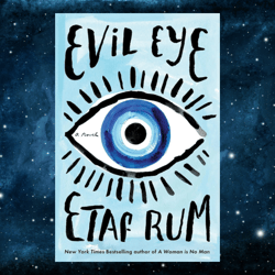 Evil Eye: A Novel by Etaf Rum (Author)