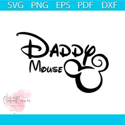 Daddy Mouse svg, Disney svg, Daddy Svg, Father Svg, Dad Svg, Mockey Mouse svg, Minnie Mouse Svg, Family Svg, disney svg