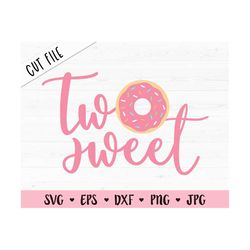 Two Sweet SVG cut file Cute 2nd Second birthday cutting file 2 years old Baby Girl Birthday Donut Silhouette Cricut Viny