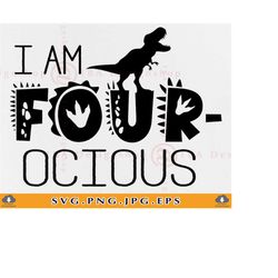 Im Fourocious Svg, 4th Birthday Dinosaur SVG, Four Birthday Boy T-Rex, 4th birthday SVG, 4 Birthday Tshirt SVG, Files fo