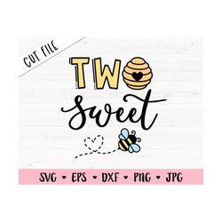 two sweet svg 2nd second birthday cut file 2 years old baby girl birthday cute sweet bee silhouette cricut vinyl baby bo