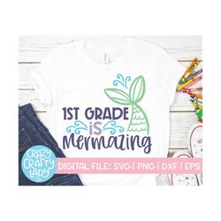 1st Grade Is Mermazing SVG, Back to School Cut File, Kids' Mermaid Saying, Teacher Design, Funny Girl Quote, dxf eps png