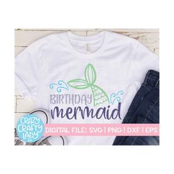 Birthday Mermaid SVG, Beach Cut File, Girl Design, Cute Kid Saying, Party Decor Quote, Ocean Shirt Quote, dxf eps png, S