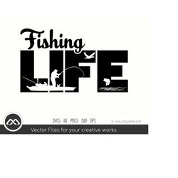 Fishing SVG Fishing Life - fishing svg, fish svg, fisherman svg, fishing png for fish lovers