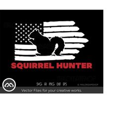 Squirrel SVG Squirrel Hunter - hunting svg, deer svg, deer hunting svg, deer hunter svg, duck hunting svg, hunting cut f