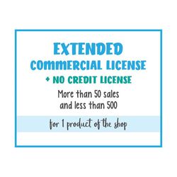 Extended Commercial License  No Credit License - More than 50 sales and less than 500 - License valid for 1 product of t