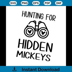 Hunting For Hidden Mickeys Shirt Svg, Disney Shirts, Mickey Shirt, Disney Castle Svg, Disney World, Printable Clipart Sv