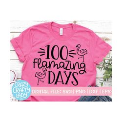 100 Flamazing Days SVG, 100th Day of School Cut File, Flamingo Shirt Design, Kid's Saying, Funny Girl Quote, dxf eps png