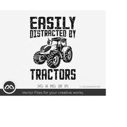Tractor SVG Easily distracted by tractors - tractor svg, farm tractor svg, farming svg, tractor clipart, tractor cut fil