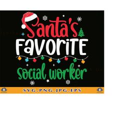 Santa's Favorite Social Worker SVG, Funny Social Worker Christmas Shirt SVG, Social Worker Christmas Gift,  Xmas, Files
