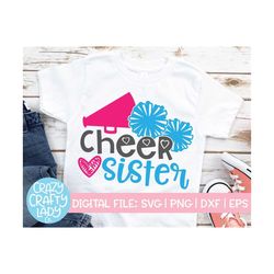 Cheer Sister SVG, Cheerleader Cut File, Girl Sports Quote, Megaphone, Pompoms, Toddler Design, Shirt Saying, dxf eps png