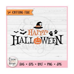 Happy Halloween Sign layered SVG cut file Cricut Silhouette Halloween Quote Clipart PNG Bats Ghosts Witch Hat Pumpkin Ha
