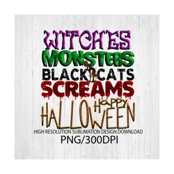 Witches, Monsters, Black Cats, Screams PNG file for sublimation printing - Sublimation design download - T-shirt design