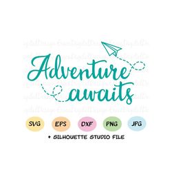 adventure awaits svg adventure cutting file travel lovers wanderlust paper airplane silhouette cricut vinyl decal stenci