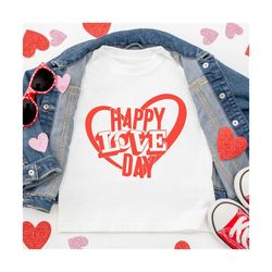 Happy love day svg cutting files, Valentine's svg, Cricut designs, Silhouette files, Valentines Day SVG, Love, PNG files
