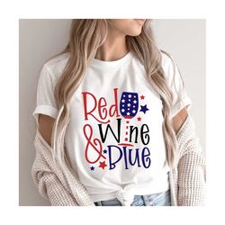 Red Wine & Blue Svg cutting file, 4th of July SVG, USA, 4th of July PNG, png files, silhouette, cricut, 4th of July clip