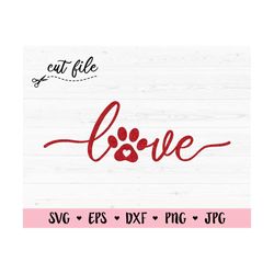 Love with pawprint SVG Dog Mom cut file Cat Mama cutting file Fur Mom Dog Cat lovers Pet cuttables Silhouette Cricut Die
