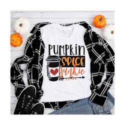 Pumpkin Spice Junkie SVG, SVG files, Fall SVG, Cricut files, Silhouette files, png files, sublimation designs, Fall t-sh