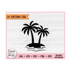 Island SVG cut file Cricut Silhouette Tropical Palm tree Summer Sea Vacation Trip Travel Beach Holiday Journey Iron on V