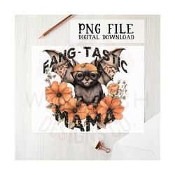 Halloween PNG file | Sublimation designs | digital download | Fang-tastic MAMA | Retro png | Bat clipart | t-shirt desig