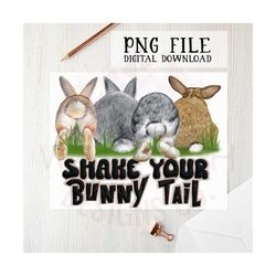 Shake your bunny tail png file - sublimation printing, DTG printing, sublimation design, digital download, Easter clipar