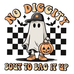 Funny Ghost No Diggity Bout To Bag It Up SVG